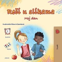bokomslag Words in Pictures - My Day (Serbian Children's Book - Latin Alphabet)