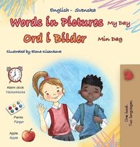 bokomslag Words in Pictures - My Day (English Swedish Bilingual Children's Book)