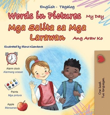 bokomslag Words in Pictures - My Day (English Tagalog Bilingual Children's Book)