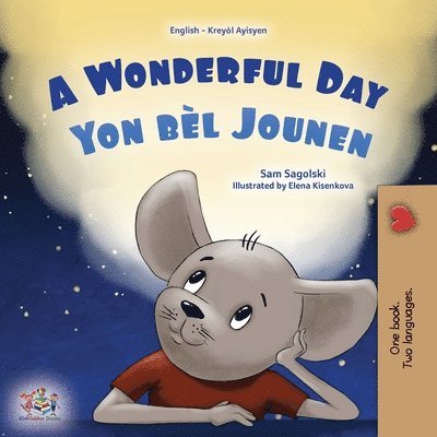 A Wonderful Day (English Haitian Creole Bilingual Children's Book)
