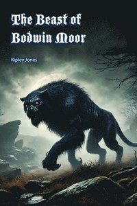 bokomslag The Beast of Bodmin Moor: Big Cats in Britain?