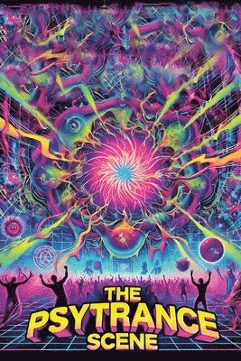 The Psytrance Scene 1