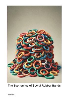 bokomslag Economics of Social Rubber Bands