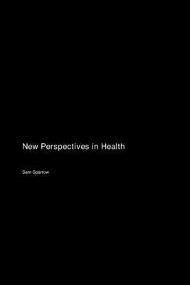 bokomslag New Perspectives in Health