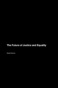 bokomslag The Future of Justice and Equality