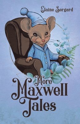 More Maxwell Tales 1