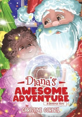 Christine Corbeil - Diana's Awesome Adventure, Häftad