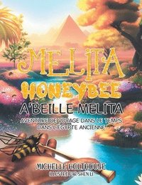 bokomslag Melita Honeybee A'Beille Melita: Aventure de Voyage Dans Le Temps Dans L'éGypte Ancienne