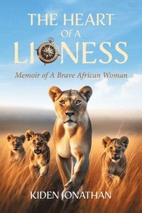 bokomslag Heart of A Lioness