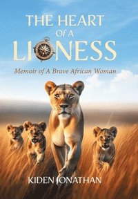 bokomslag Heart of A Lioness