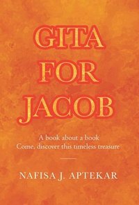 bokomslag Gita for Jacob: A book about a book Come, discover this timeless treasure