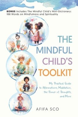 The Mindful Child's Toolkit 1