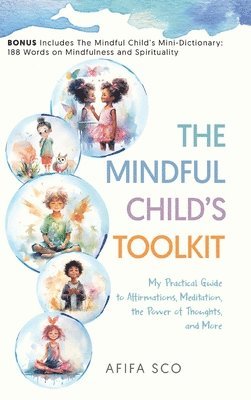 bokomslag The Mindful Child's Toolkit