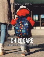 bokomslag Childcare Through the Eyes of a Toddler