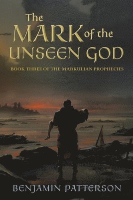 Benjamin Patterson - Mark of the Unseen God, Häftad