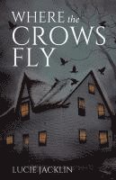 Where the Crows Fly 1