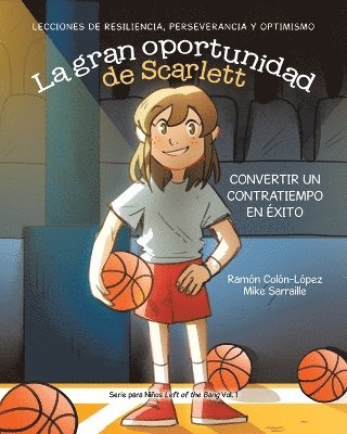 Ramón Colón-López, Mike Sarraille, Mike Colón-López, Ramón - gran oportunidad de Scarlett, Häftad