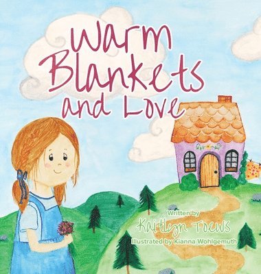 Warm Blankets and Love 1