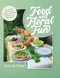 bokomslag Food and Floral Fun