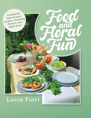 bokomslag Food and Floral Fun