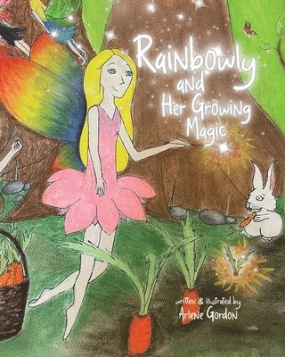 bokomslag Rainbowly and Her Growing Magic