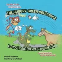 bokomslag Hungry Green Crocodile/El Cocodrilo Verde Hambriento