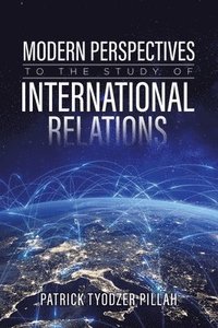bokomslag Modern Perspectives to the Study of International Relations