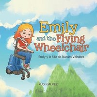 bokomslag Emily and the Flying Wheelchair