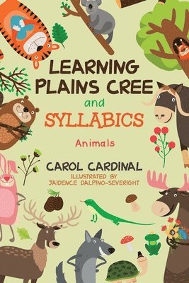 bokomslag Learning Plains Cree and Syllabics: Animals