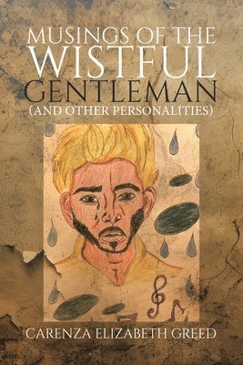 Musings of the Wistful Gentleman (And Other Personalities) 1