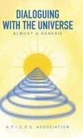Dialoguing with the Universe 1