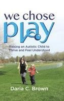 bokomslag We Chose Play