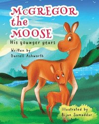 bokomslag McGregor the Moose