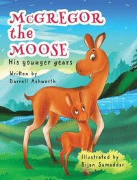 bokomslag McGregor the Moose
