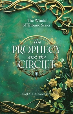 Sarah Adamson - Prophecy and The Circlet, Häftad