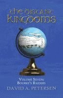 bokomslag The Distant Kingdoms Volume Seven: Bourke's Raiders