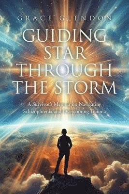 Grace Glendon - Guiding Star Through The Storm, Häftad