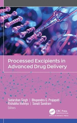 Processed Excipients in Advanced Drug Delivery