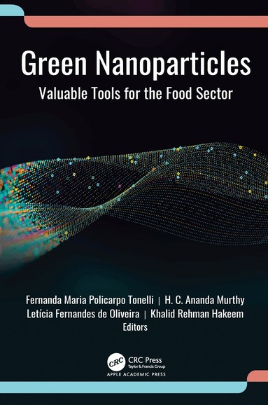 Fernanda Maria Policarpo Tonelli, H. C. Ananda Murthy, Letícia Fernandes de Oliveira, Khalid Rehman Hakeem - Green Nanoparticles, Inbunden