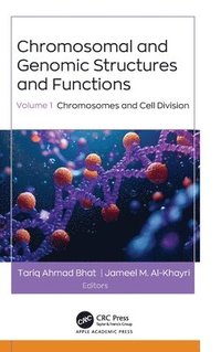 bokomslag Chromosomal and Genomic Structures and Functions: Volume 1: Chromosomes and Cell Division