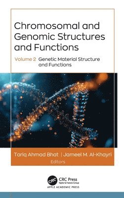 bokomslag Chromosomal and Genomic Structures and Functions: Volume 2: Genetic Material Structure and Functions