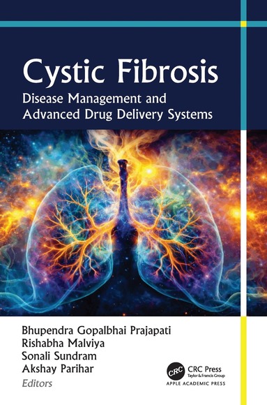 Bhupendra G. Prajapati, Rishabha Malviya, Sonali Sundram, Akshay Parihar - Cystic Fibrosis, Inbunden