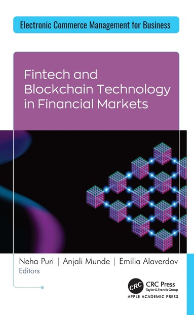 Neha Puri, Anjali Munde, Emilia Alaverdov - Fintech and Blockchain Technology in Financial Markets, Inbunden