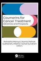 Rishabha Malviya, Kamla Pathak, Sudhanshu Mishra, Sonali Sundram - Coumarin for Cancer Treatment, Inbunden