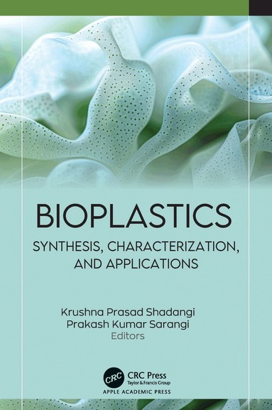 Krushna Prasad Shadangi, Prakash Kumar Sarangi - Bioplastics, Inbunden