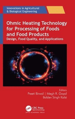 Ohmic Heating Technology for Processing of Foods and Food Products