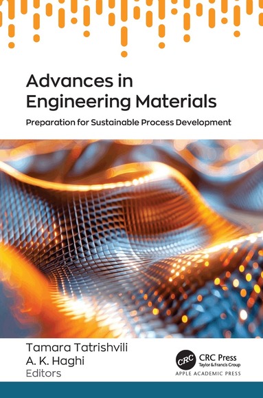 Tamara Tatrishvili, A. K. Haghi - Advances in Engineering Materials, Inbunden