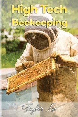 High-Tech Beekeeping 1