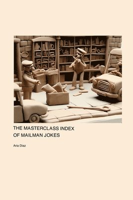 The MasterClass Index of Mailman Jokes 1