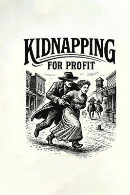 Kidnapping for Profit